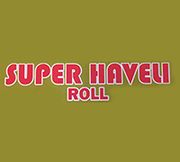 Super Haveli Roll